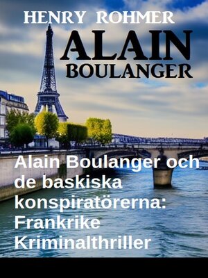 cover image of Alain Boulanger och de baskiska konspiratörerna